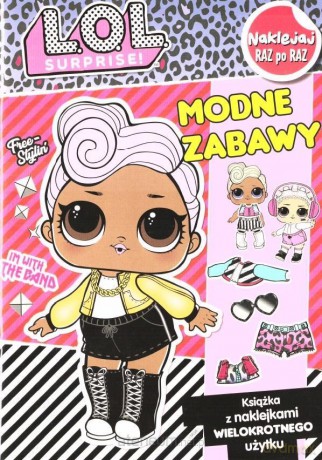 L.O.L Supririse! Naklejaj raz po raz. Modne zabawy [KSIĄŻKA]