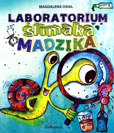 Laboratorium ślimaka Madzika - Magdalena Osial [KSIĄŻKA]