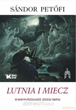 Lutnia i miecz - Sndor Petfi [KSIĄŻKA]
