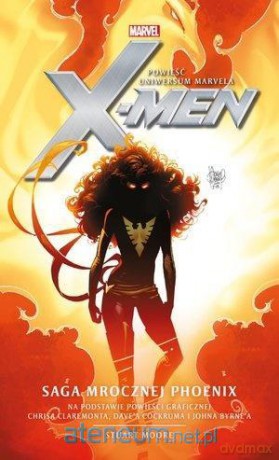 Marvel: X-Men. Saga Mrocznej Phoenix - Stuart Moore [KSIĄŻKA]