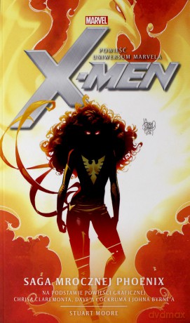 Marvel: X-Men. Saga Mrocznej Phoenix - Stuart Moore [KSIĄŻKA]