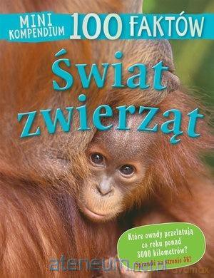 Mini kompendium. 100 faktów. Świat zwierząt - Barbara Taylor [KSIĄŻKA]
