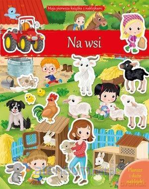 Moja pierwsza książka z naklejkami. Na wsi [KSIĄŻKA]