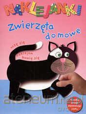 Naklejanki - Zwierzęta domowe [KSIĄŻKA]
