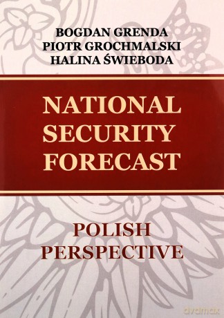 National security forecast. Polish perspective [KSIĄŻKA]