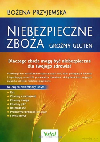 Niebezpieczne zboża. Groźny gluten - Bożena Przyjemska [KSIĄŻKA]