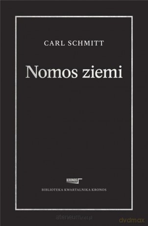 Nomos ziemi - Carl Schmitt [KSIĄŻKA]