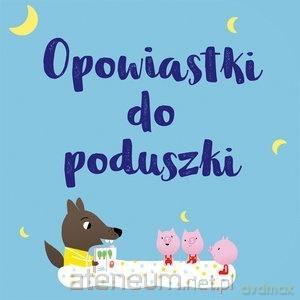 Opowiastki do poduszki [KSIĄŻKA]