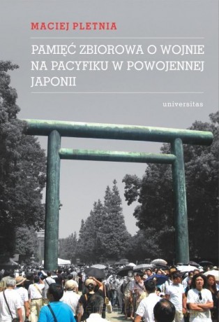 Pamięć zbiorowa o wojnie na Pacyfiku - Maciej Pletnia [KSIĄŻKA]