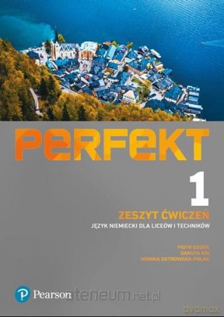 Perfect 1 Zeszyt ćwiczeń Język niemiecki A1 - Piotr Dudek, Danuta Kin, Monika Ostrowska-Polak [KSIĄŻKA]