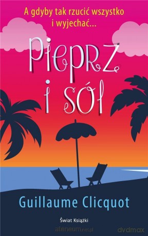 Pieprz i sól - Guillaume Clicquot [KSIĄŻKA]