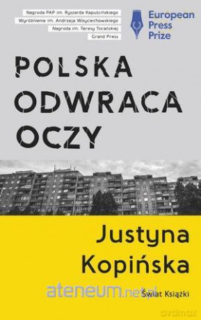 Polska odwraca oczy (pocket) - Justyna Kopińska [KSIĄŻKA]