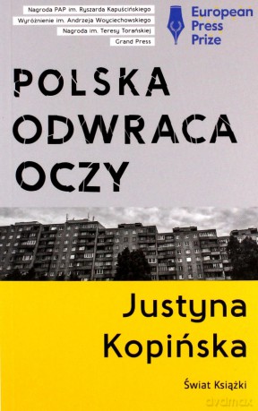 Polska odwraca oczy (pocket) - Justyna Kopińska [KSIĄŻKA]