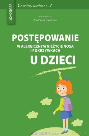 Postępowanie w alergicznym nieżycie nosa.. - Andrzej Emeryk [KSIĄŻKA]