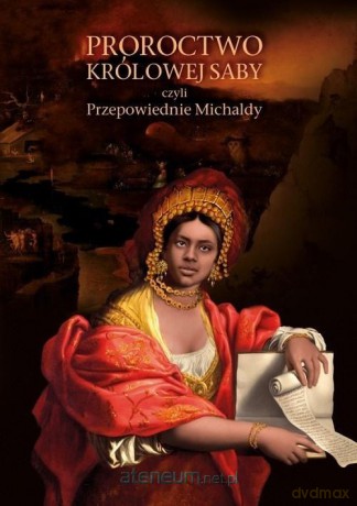 Proroctwo Królowej Saby, czyli przepowiednie - Michalda [KSIĄŻKA]