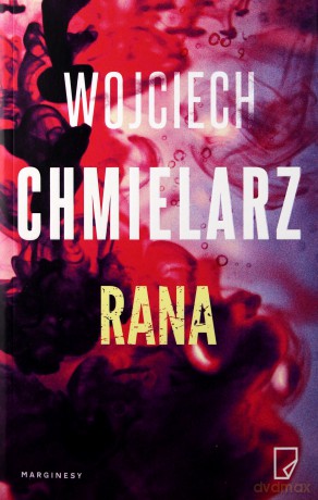 Rana - Wojciech Chmielarz [KSIĄŻKA]