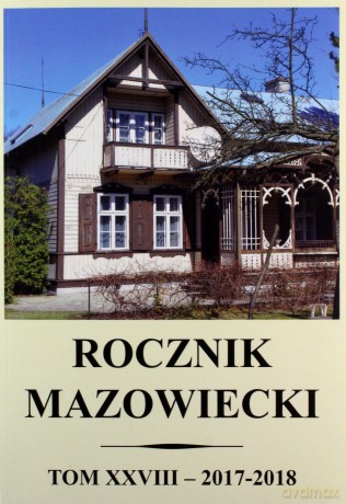 Rocznik mazowiecki. Tom XXVIII (2017-2018) [KSIĄŻKA]