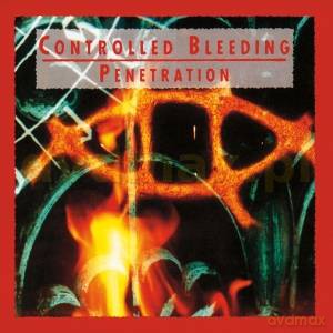 Controlled Bleeding: Penetration (Remastered) (Digipack) [CD]