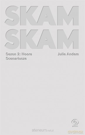 SKAM Sezon 2: Noora - Julie Andem, Karolina Drozdowska [KSIĄŻKA]