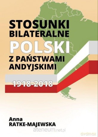 Stosunki bilateralne. Polski z państwami - Anna Ratke-Majewska [KSIĄŻKA]