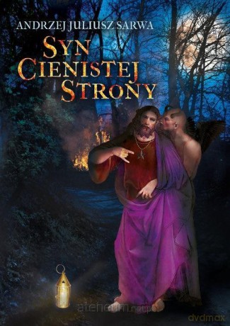Syn Cienistej Strony - Andrzej Juliusz Sarwa [KSIĄŻKA]
