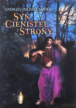 Syn Cienistej Strony - Andrzej Juliusz Sarwa [KSIĄŻKA]