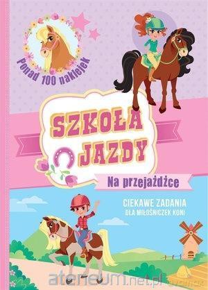 Szkoła jazdy. Na przejażdżce [KSIĄŻKA]