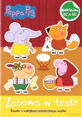 Świnka Peppa. Naklejaj raz po raz. zabawa w teatr [KSIĄŻKA]
