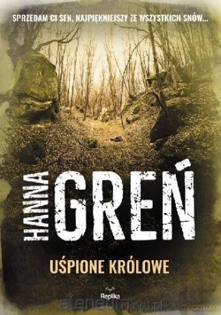 Uśpione królowe - Hanna Greń [KSIĄŻKA]