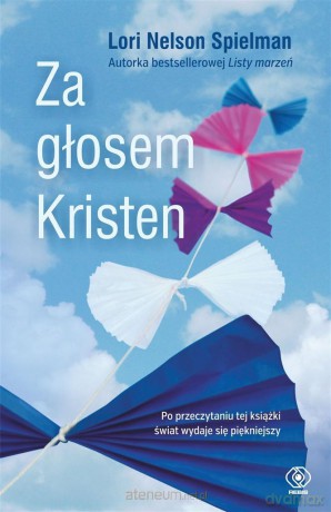 Za głosem Kristen - Lori Nelson-Spielman, Katarzyna Waller-Pach [KSIĄŻKA]
