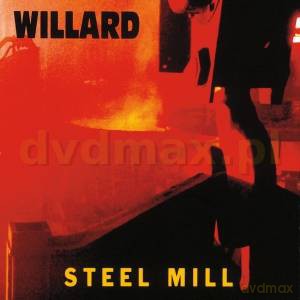 Willard: Steel Mill (Remastered) (Digipack) [CD]