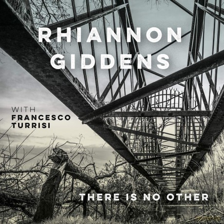 Rhiannon Giddens: There Is No Other (With Francesco Turrisi) [Winyl]