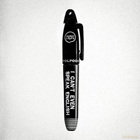Husky Loops: I Can't Even Speak English [CD]