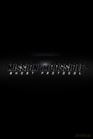 Mission: Impossible 4 - Ghost Protocol [DVD]