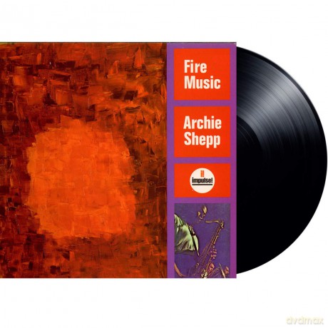 Archie Shepp: Fire Music [Winyl]