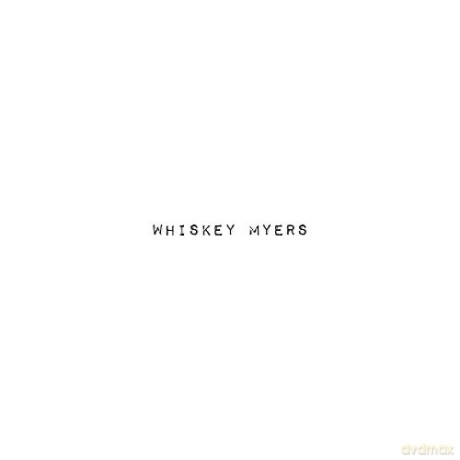 Whiskey Myers: Whiskey Myers [2xWinyl]
