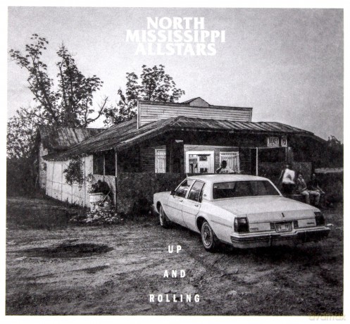 North Mississippi All Stars: Up And Rolling [CD]