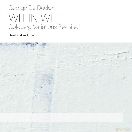 Geert Callaerts: Decker: Wit In Wit [2CD]