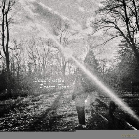 Doug Tuttle: Dream Road [Winyl]