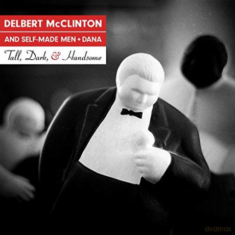 Delbert McClinton: Tall Dark And Handsome (digipack) [CD]