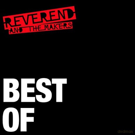 Reverend And The Makers: Best Of [2CD]