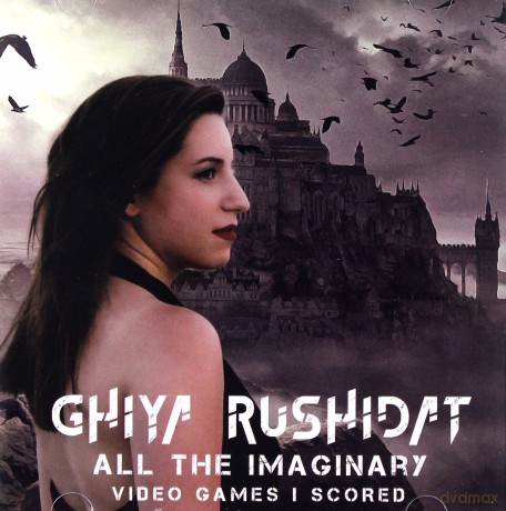 Ghiya Rushidat: All The Imaginary Video Games I've Scored [CD]