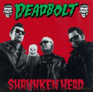 Deadbolt: Shrunken Head [CD]