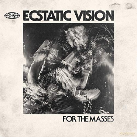Ecstatic Vision: For The Masses [Winyl]