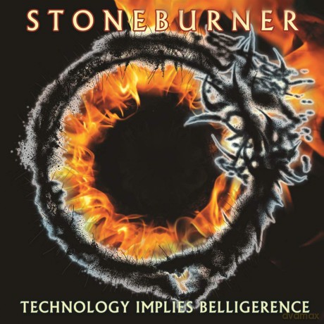 Stoneburner: Technology Implies Belligerence [CD]