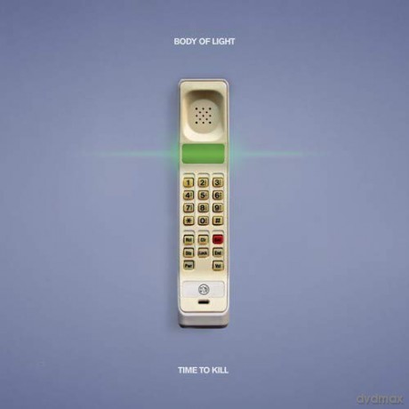 Body Of Light: Time To Kill [CD]