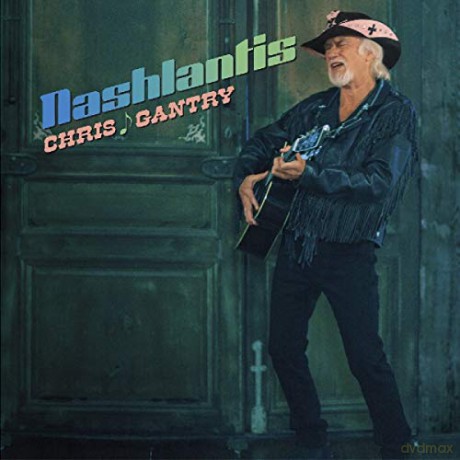 Chris Gantry: Nashlantis [CD]