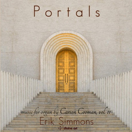 Erik Simmons: Casrson Cooman: Portals - Carson Cooman Organ Music, Vol. 11 [CD]