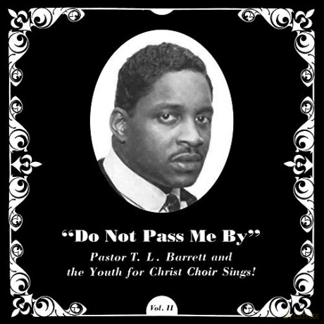 Pastor T.L. Barrett And The Youth For Christ Choir: Do Not Pass Me By Vol. II [Winyl]