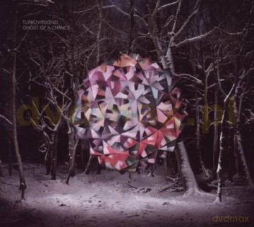 Turboweekend: Ghost Of A Chance (digipack) [CD]